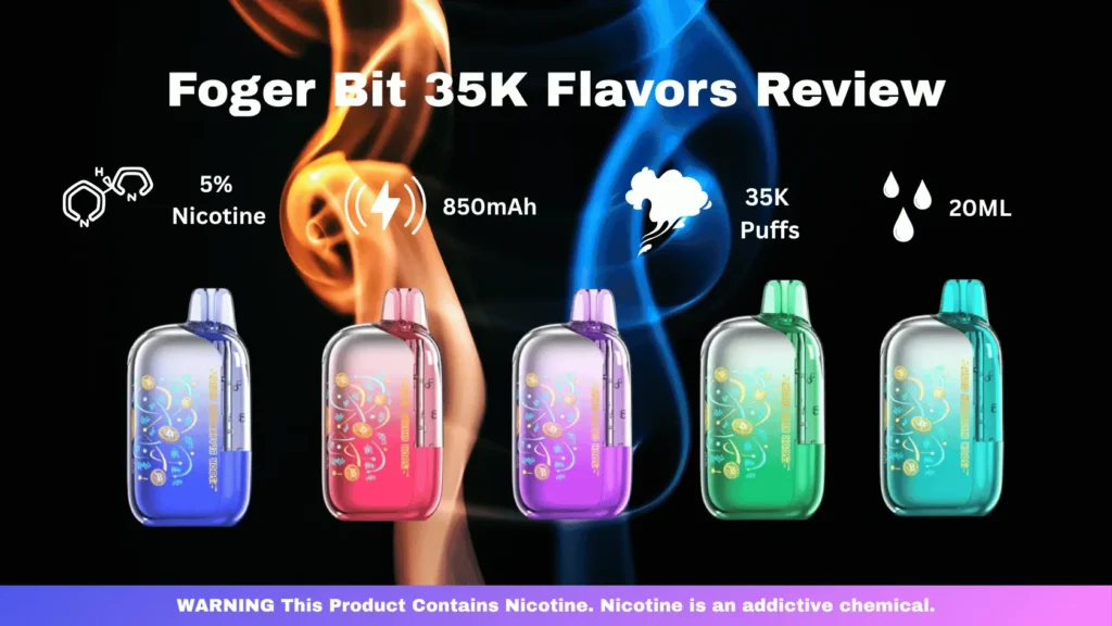 Foger Bit 35K Flavors Review 2026